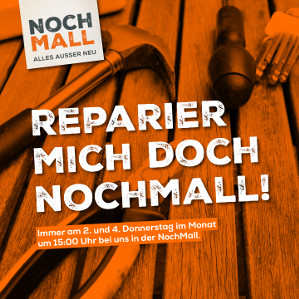 Repaircafe NochMall